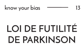 Loi de futilité de Parkinson