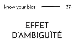 Effet d'ambigüité (paradoxe d'Ellsberg)