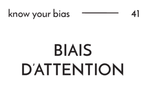 Biais d'attention